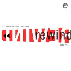 VA – Get Physical Presents: Rewind 2017, Pt. 1 / Get Physical Music