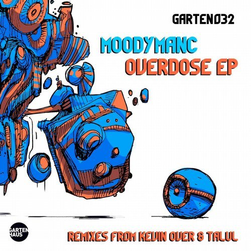 image cover: Moodymanc - Overdose / Gartenhaus