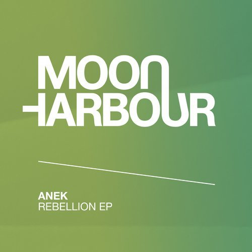 image cover: Anek - Rebellion EP / Moon Harbour Recordings