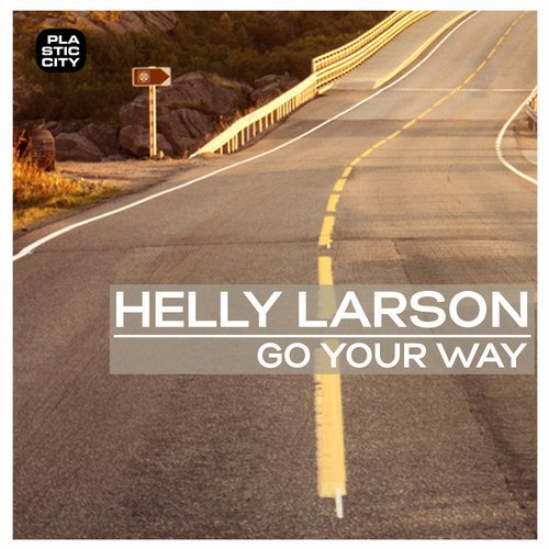 image cover: Helly Larson - Go Your Way / Plastic City