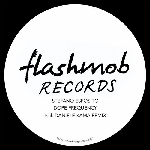 image cover: Stefano Esposito - Dope Frequency / Flashmob Records