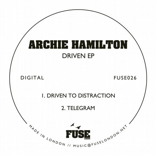 image cover: Archie Hamilton - Driven EP / Fuse London