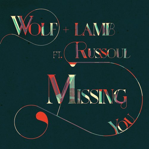 image cover: Wolf + Lamb - Missing You / Wolf + Lamb Records