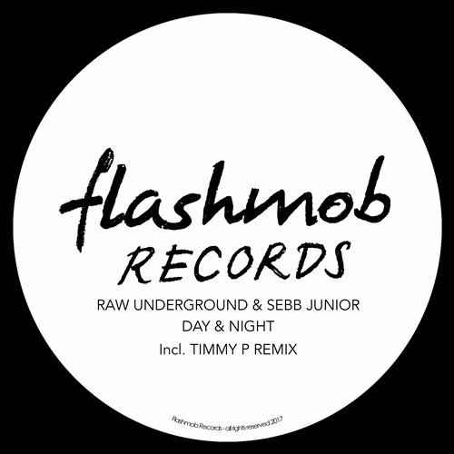 image cover: Raw Underground - Day & Night / Flashmob Records