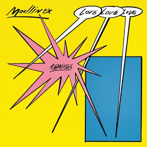 image cover: Moullinex - Love Love Love Remixes / Discotexas