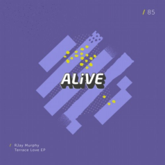 RJay Murphy – Terrace Love EP / Alive Recordings