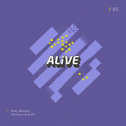 image cover: RJay Murphy - Terrace Love EP / Alive Recordings