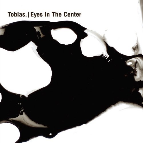 image cover: Tobias. - Eyes In The Center / Ostgut Ton