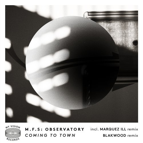 image cover: M.F.S: Observatory - Coming to Town / My Vision Records