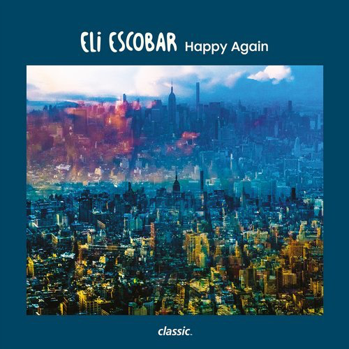 image cover: Eli Escobar - Happy Again / Classic Music Company