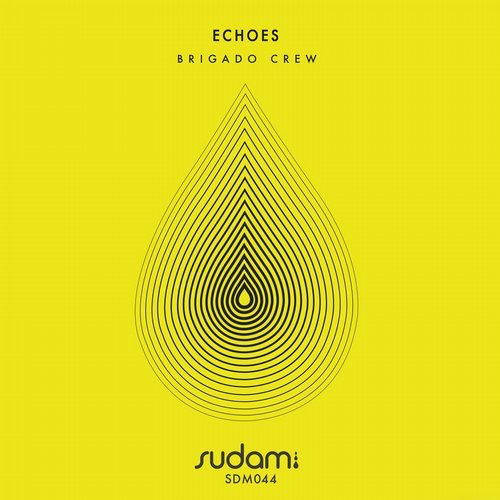 image cover: Brigado Crew - Echoes / Sudam Recordings