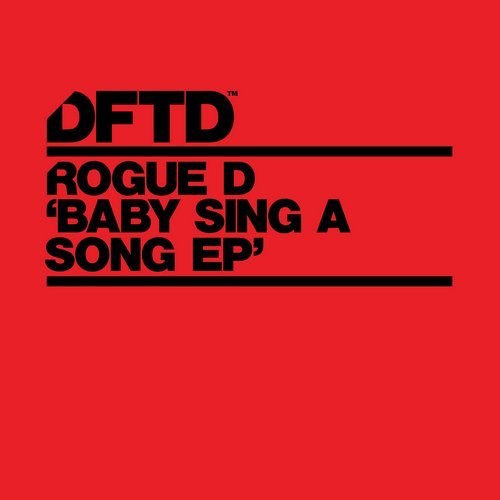 image cover: Rogue D - Baby Sing A Song EP / DFTD