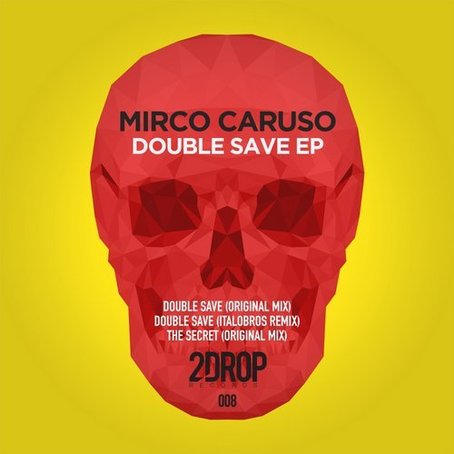 image cover: Mirco Caruso - Double Save EP / 2Drop Records