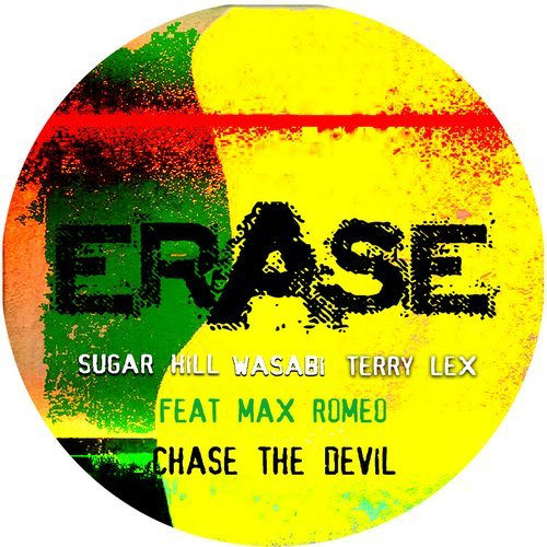 image cover: Max Romeo, Wasabi, Terry Lex, Sugar Hill - Chase the Devil / Erase Records