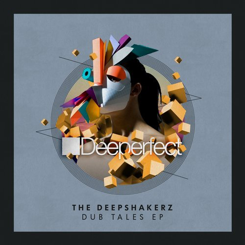 image cover: The Deepshakerz - Dub Tales EP / Deeperfect Records