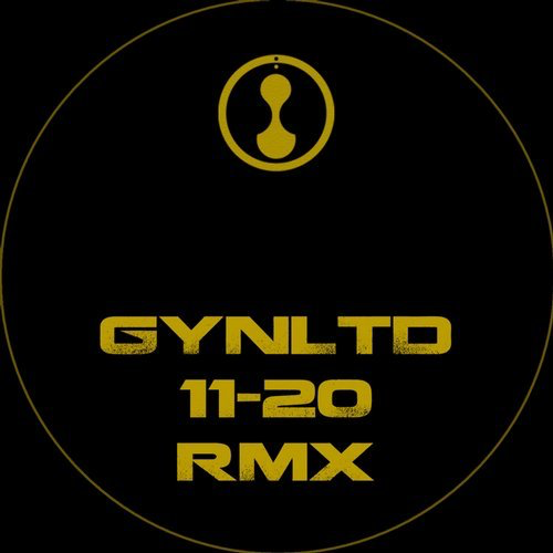 image cover: GYNLTD 11-20 RMX / Gynoid Audio