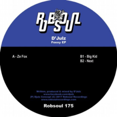 D’Julz – Foxxy EP / Robsoul Recordings