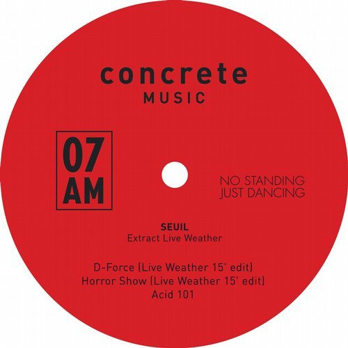 image cover: Seuil - Extract Live Weather (No Standing Just Dancing) / Concrete Music 7AM
