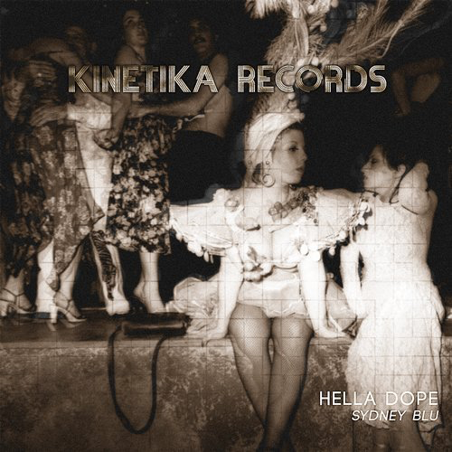 image cover: Sydney Blu - Hella Dope / Kinetika Records