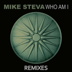 Mike Steva – Who Am I Remixes / Yoruba Records