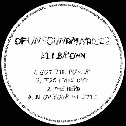 image cover: Eli Brown - Got The Power EP / Of Unsound Mind