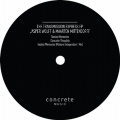 Maarten Mittendorff, Jasper Wolff – The Transmission Express / Concrete Music 4AM