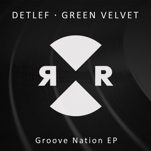 image cover: Green Velvet, Detlef - Groove Nation EP / Relief