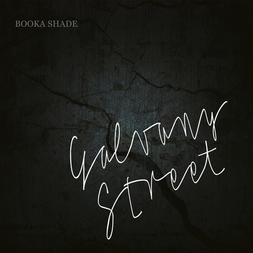image cover: Booka Shade - Galvany Street / Blaufield Music