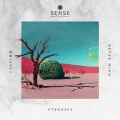 CASSIMM – Never Mind / Sense Traxx
