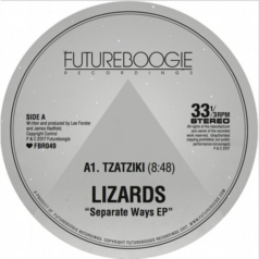 Lizards – Separate Ways EP / Futureboogie Recordings