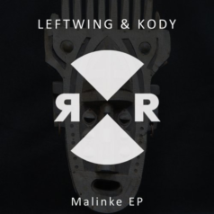 Leftwing, Kody – Malinke EP / Relief
