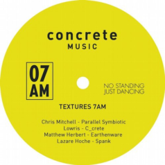 VA – Texture 7AM (No Standing Just Dancing) / Concrete Music 7AM
