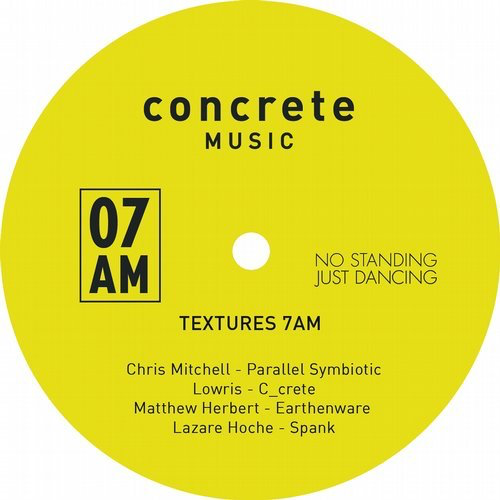 image cover: VA - Texture 7AM (No Standing Just Dancing) / Concrete Music 7AM