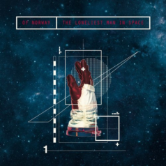 Of Norway – The Loneliest Man In Space / Connaisseur Recordings