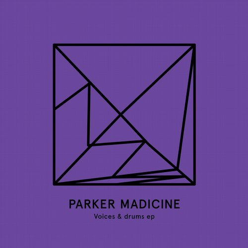 image cover: Parker Madicine - Voices & Drums EP / Heist Recordings