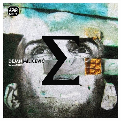 image cover: Dejan Milicevic - Summation / Plastic City