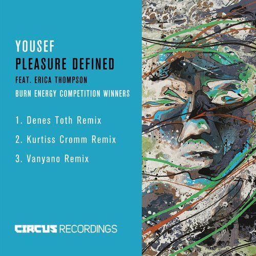 image cover: Yousef, Erica Thompson - Pleasure Defined (Burn Energy Competition Winners) / Circus Recordings