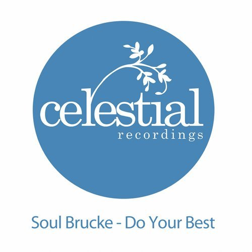 image cover: Soul Brucke - Do Your Best / Celestial Recordings