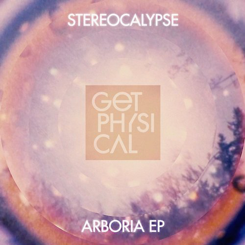 image cover: Stereocalypse - Arboria EP / Get Physical Music