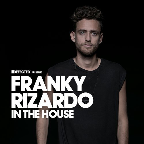 image cover: VA - Defected presents Franky Rizardo In The House / Defected