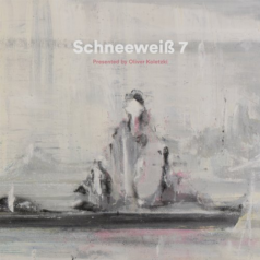 VA – Schneeweiss 7 Presented By Oliver Koletzki / Stil Vor Talent