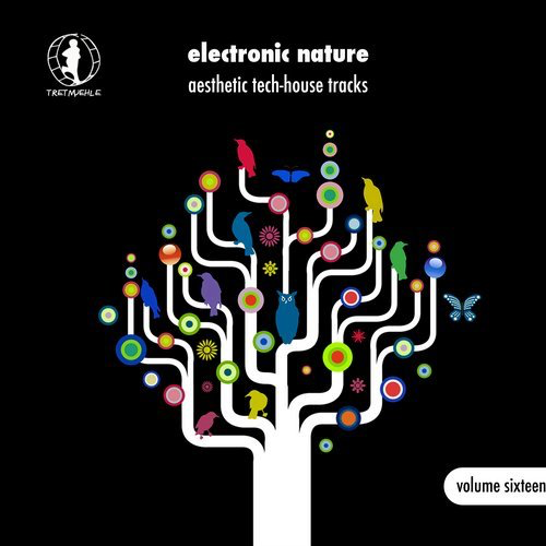 image cover: VA - Electronic Nature, Vol. 16 - Aesthetic Tech-House Tracks! / Tretmuehle