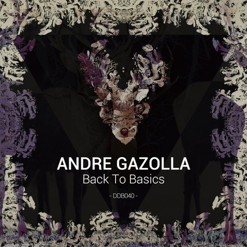 image cover: Andre Gazolla - Back To Basics / Dear Deer Black