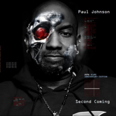 Paul Johnson – Second Coming 20th Years Anniversary Edition / Chiwax