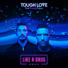Tough Love – Like A Drug (Remixes) / Get Twisted Records