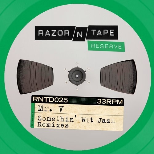 image cover: Mr. V - Somethin' Wit Jazz (Luke Solomon's Body Edit Ft. James Duncan) / Razor-N-Tape Records