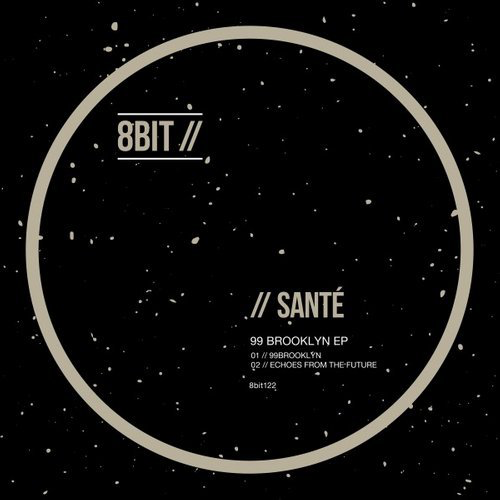 image cover: Sante - 99 Brooklyn EP / 8Bit