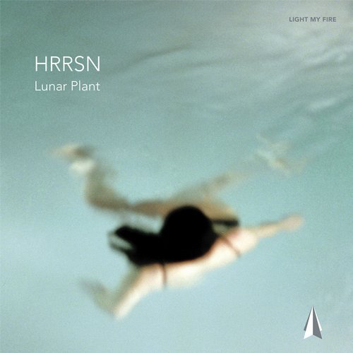 image cover: HRRSN - Lunar Plant / Light My Fire