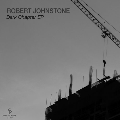image cover: Robert Johnstone - Dark Chapter EP / Counter Pulse