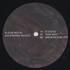 Aleqs Notal – Ascending Nodes EP / Sistrum